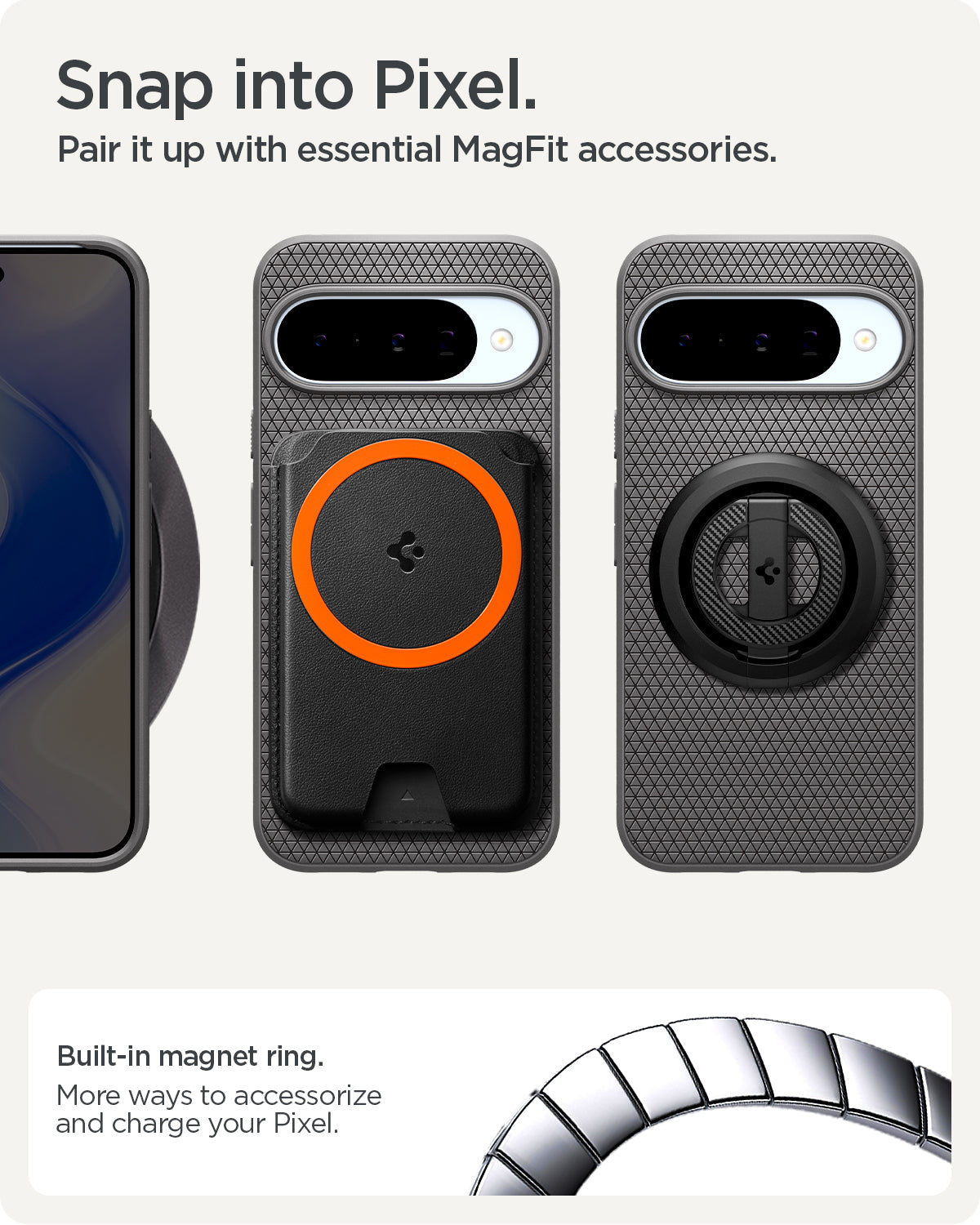 ACS09697 - Pixel 10 Pro Case Liquid Air (MagFit) in gray showing the built in magnet ring. More ways to accessorize and charge your pixel. Snap into Pixel. Pair it up with essential MagFit accessories.