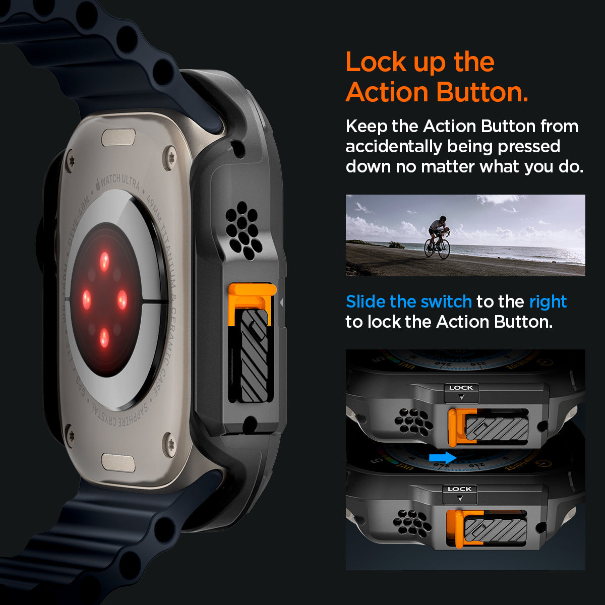 ACS06208 - Apple Watch (49mm) Describe lock up the action button. Keep the Action Button from accidentally being pressed down no matter what you do. Slide the switch to the right to lock the Action Button.