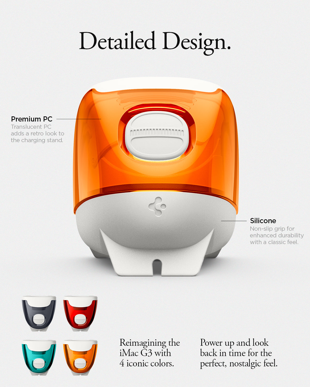 AMP09342 - Apple Watch Classic C1 Charger Stand in tangerine detailed design. premium pc. translucent pc adds a retro look to the charging stand. Silicone. Non slip grip for enhanced durability with a classic feel. Reimagining the iMac G3 with 4 iconic colors. Power up and look back in time for the perfect, nostalgic feel.