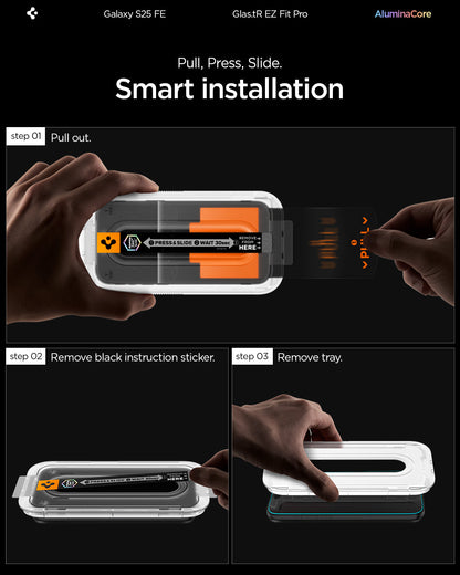 AGL10202 - Galaxy S25 FE GLAS.tR EZ Fit Pro showing the Pull, Press and Slide. Smart Installation.