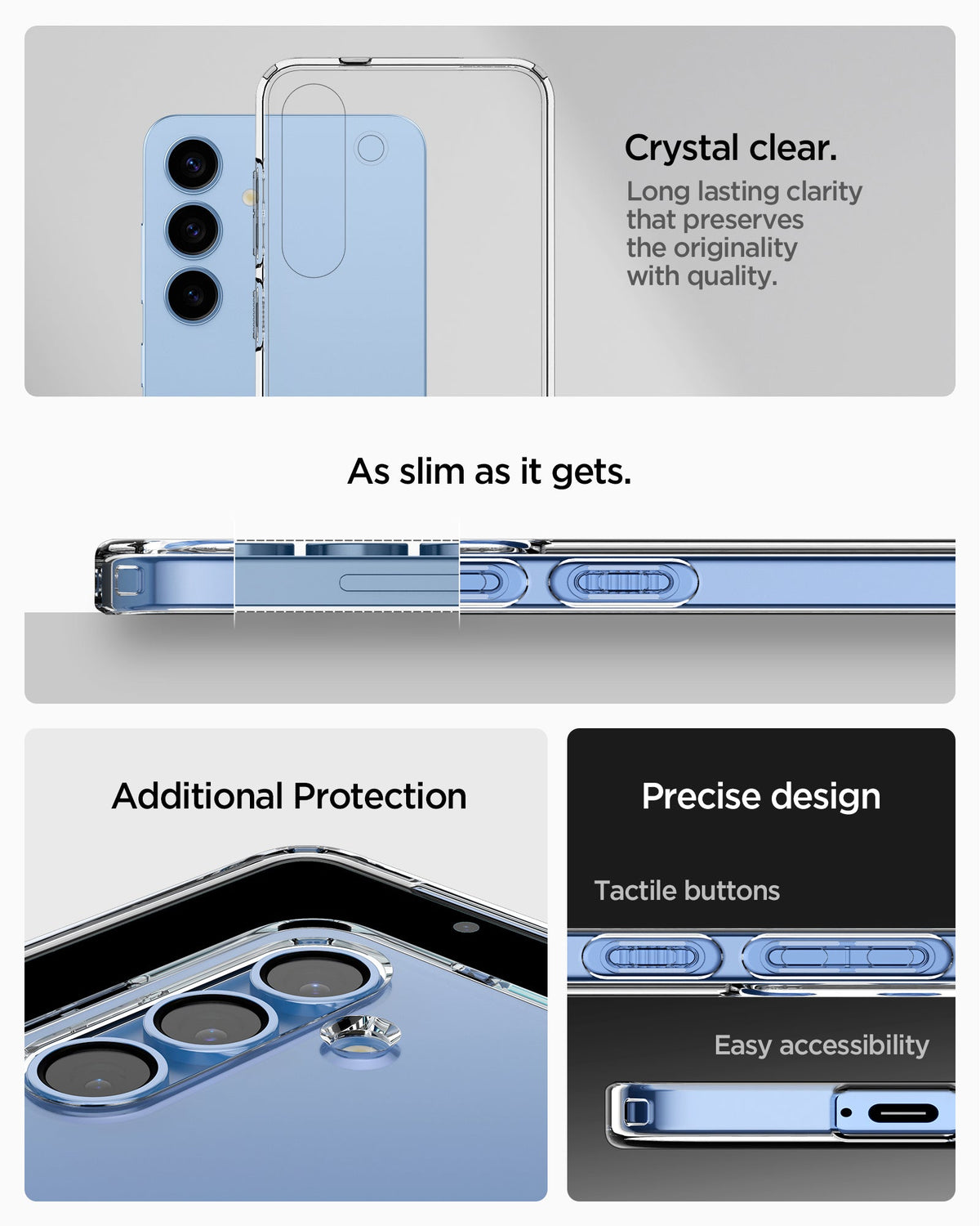 ACS08995 - Galaxy S25 Case Liquid Crystal in Crystal Clear showing the crystal clear. Long lasting clarity that preserves the originality with quality. As slim as it gets. Additional Protection. Precise design, tactile buttons and easy accessibility