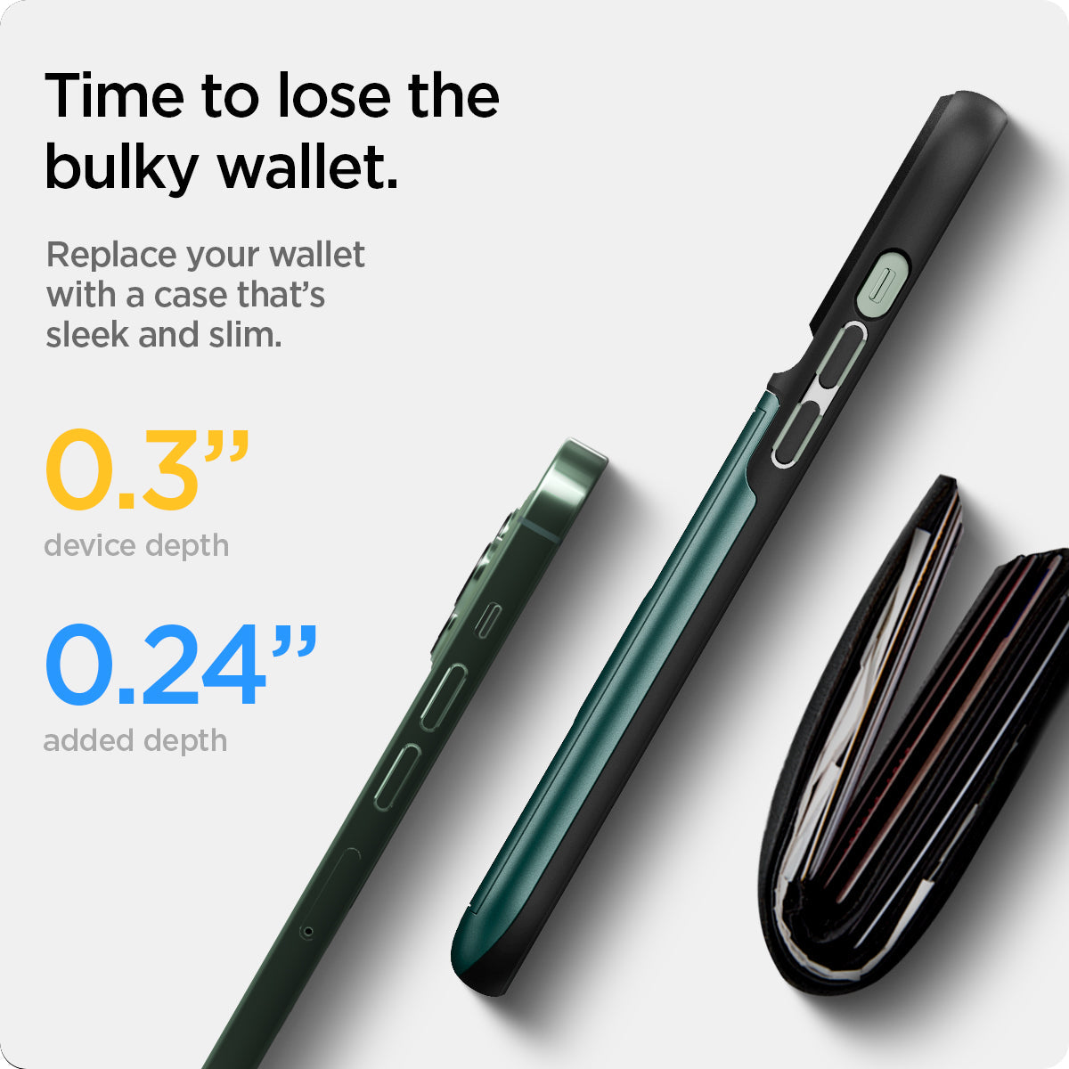 ACS04559 - iPhone 13 Pro Max Case Slim Armor CS in midnight green showing time to lose the bulky wallet. Replace your wallet with a case that's sleek and slim.