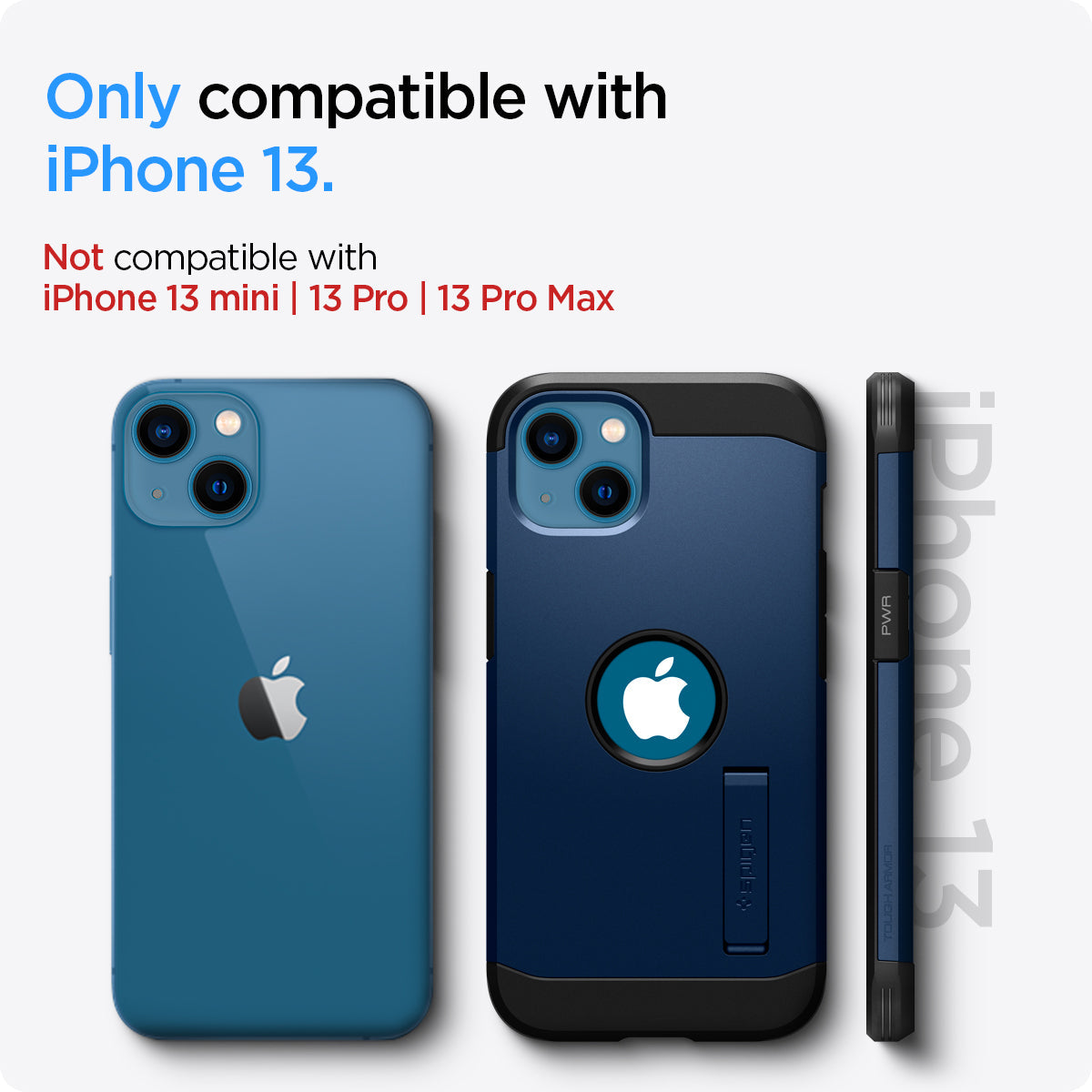 ACS03541 - iPhone 13 Case Tough Armor in navy blue showing the compatibility only with iPhone 13. Not compatible with iPhone 13 mini | 13 Pro | 13 Pro Max