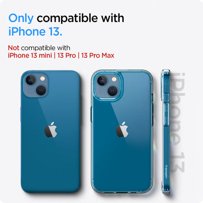 ACS03522 - iPhone 13 Case Ultra Hybrid in crystal clear showing the compatibility only with iPhone 13. Not compatible with iPhone 13 mini | 13 Pro | 13 Pro Max