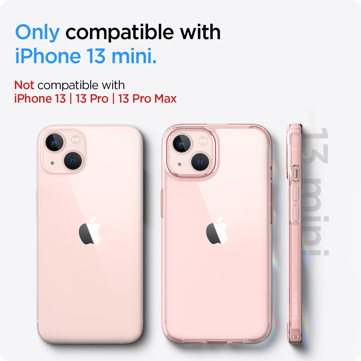 ACS03320 - iPhone 13 Mini Case Ultra Hybrid in rose crystal showing the compatibility only with iPhone 13 mini. Not compatible with iPhone 13 | 13 Pro | 13 Pro Max