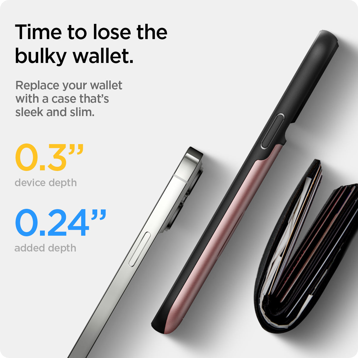 ACS03275 - iPhone 13 Pro Case Slim Armor CS in rose gold showing time to lose the bulky wallet. Replace your wallet with a case that's sleek and slim.
