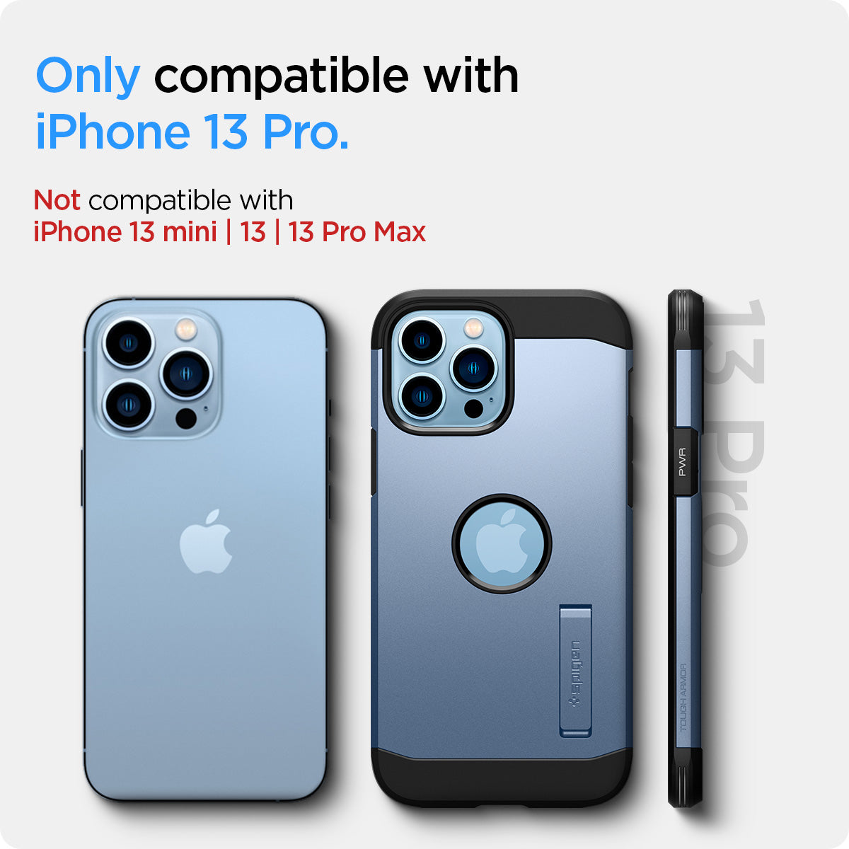 ACS03839 - iPhone 13 Pro Case Tough Armor in sierra blue showing the compatibility only with iPhone 13 Pro. Not compatible with iPhone 13 mini | 13 | 13 Pro Max