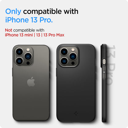 ACS03675 - iPhone 13 Pro Case Thin Fit in black showing the compatibility only with iPhone 13 Pro. Not compatible with iPhone 13 mini | 13 | 13 Pro Max