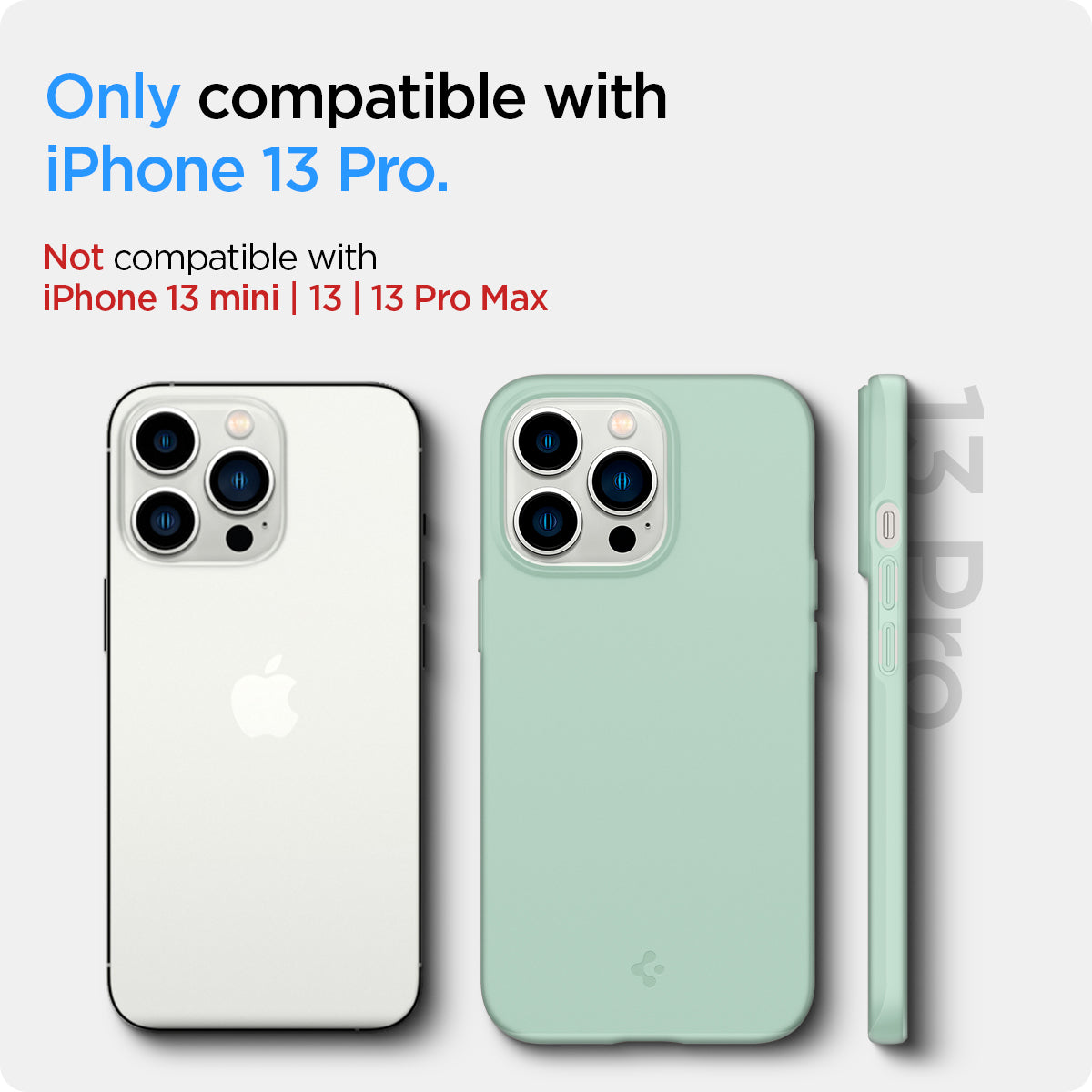 ACS03493 - iPhone 13 Pro Case Thin Fit in apple mint showing the compatibility only with iPhone 13 Pro. Not compatible with iPhone 13 mini | 13 | 13 Pro Max