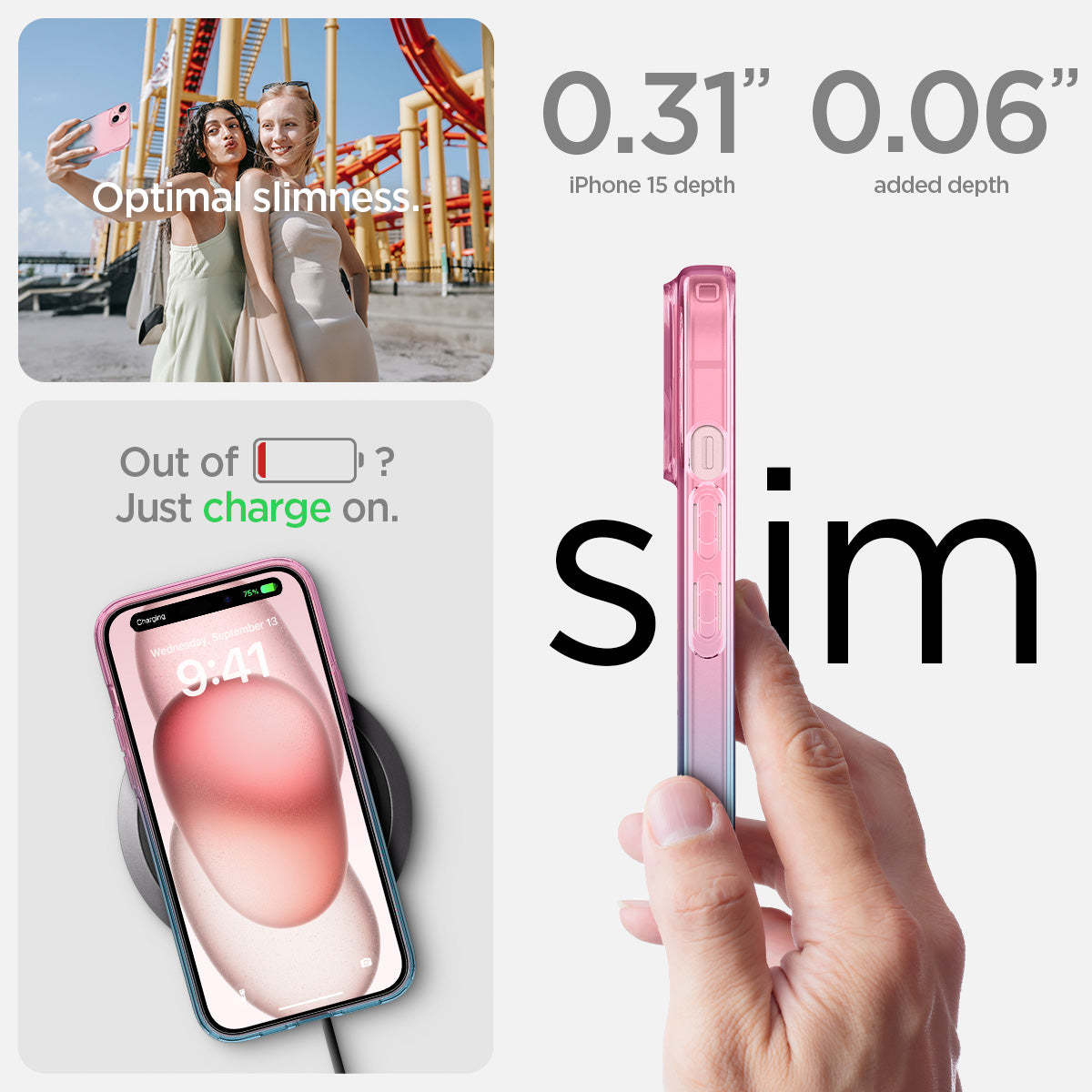 ACS06787 - iPhone 15 Case Liquid Crystal in gradation pink showing the optimal slimness. 0.31" iPhone 15 depth | 0.06" added depth