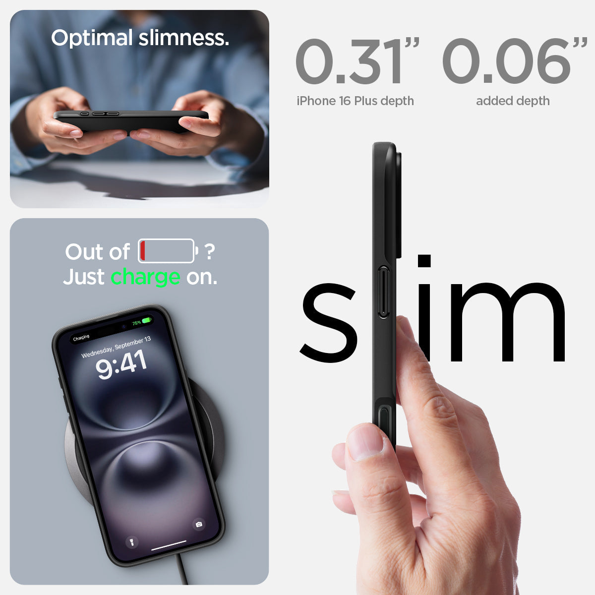 ACS08060 - iPhone 16 Plus Case Thin Fit (MagFit) in Black optimal slimess. out of battery? just charge on. 0.31" iPhone 16 plus depth, 0.06" added depth. slim.