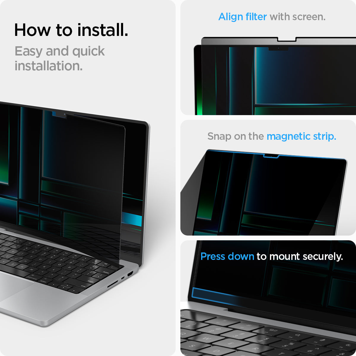 AFL06158 - Macbook Pro 14" Screen Protector Safe View showing how to install. Easy and quick installation. 1. Align filter with screen 2. Snap on the magnetic strip 3. Press down to mount securely