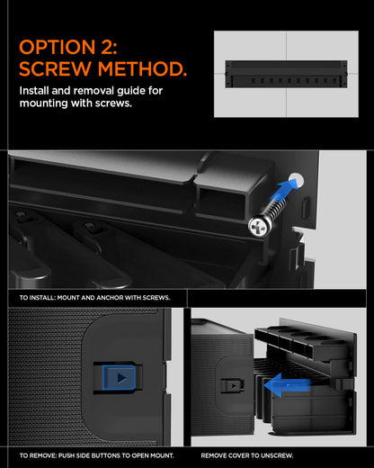 AMP09445 - Watch Band Organizer | S341 showing the option 2: screw method. Install and removal guide for mounting with screws. To Install: Mount and anchor with screws To Remove: Push-side buttons to open mount and remove cover to unscrew